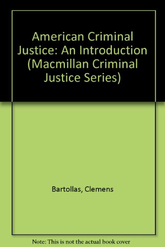 Beispielbild fr American Criminal Justice: An Introduction (Macmillan Criminal Justice Series) zum Verkauf von BooksRun