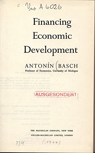 Financing Economic Development (9780023062100) by Antonin Basch