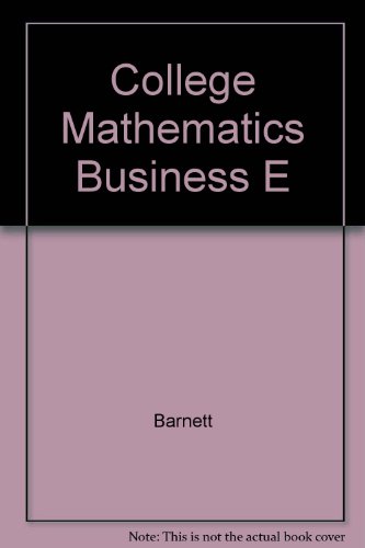 9780023062360: College Mathematics Business E