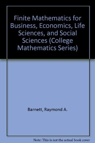 Imagen de archivo de Finite Mathematics for Business, Economics, Life Sciences and Social Sciences a la venta por Better World Books