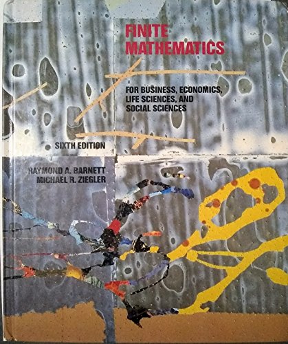 Stock image for Finite Mathematics for Business, Economics, Life Sciences and Social Sciences for sale by Better World Books