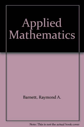 Applied Mathematics (9780023065040) by Barnett, Raymond A.