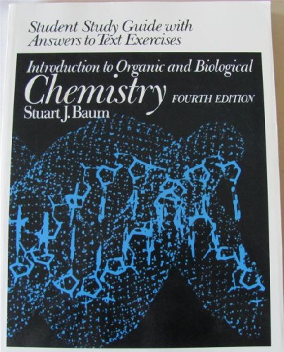 Stock image for Student Study Guide with Answers to Exercises Introduction to Organic and Biological Chemistry for sale by Ergodebooks