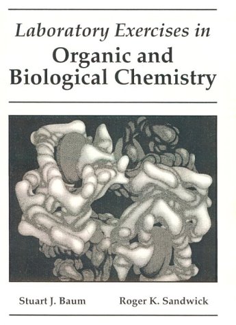 Stock image for Lab Exercises in Organic and Biological Chemistry for sale by Hawking Books