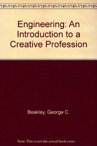 Stock image for Engineering: An Introduction to a Creative Profession for sale by a2zbooks