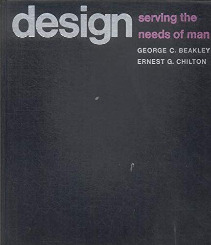 Beispielbild fr Design: Serving the Needs of Man zum Verkauf von Ergodebooks