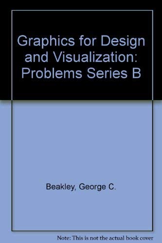 Stock image for Graphics for Design and Visualization Problems, Series B for sale by Drew