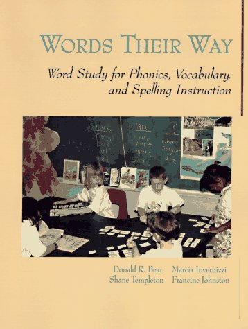 Beispielbild fr Words Their Way: Word Study for Phonics, Vocabulary, and Spelling Instruction zum Verkauf von Wonder Book