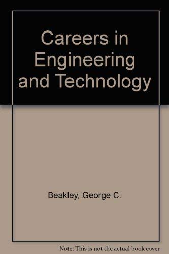 Careers in Engineering and Technology (9780023076206) by Beakley, George C.; Evans, Donovan L.; Bowers, Deloss H.