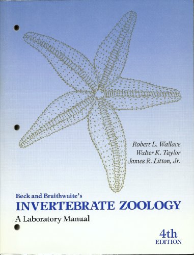 Beispielbild fr Beck and Braithwaites Invertebrate Zoology: A Laboratory Manual zum Verkauf von Wonder Book