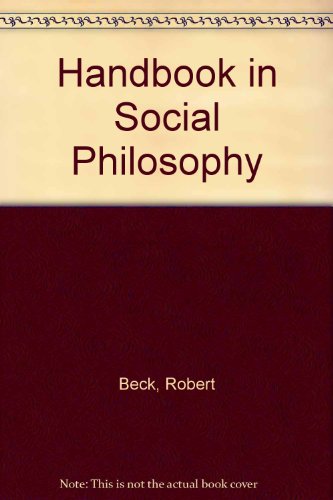 Handbook in social philosophy (9780023078200) by Beck, Robert Nelson