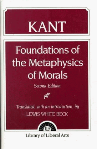 Stock image for Immanuel Kant : Foundations of the Metaphysics of Morals for sale by Better World Books: West