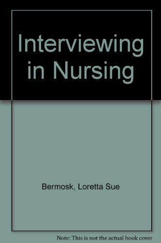 9780023085406: Interviewing in Nursing