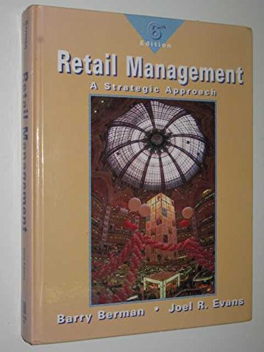 Retail Management: A Strategic Approach (9780023086618) by Berman, Barry