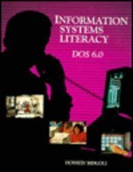 Imagen de archivo de Information Systems Literacy : DOS 6.0 a la venta por Books Puddle