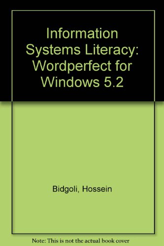 9780023095917: Information Systems Literacy: Wordperfect for Windows 5.2
