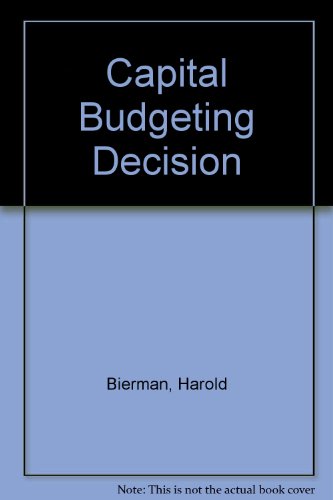 Beispielbild fr The capital budgeting decision: Economic analysis of investment projects zum Verkauf von HPB-Red