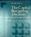 Imagen de archivo de The capital budgeting decision: Economic analysis of investment projects a la venta por Green Street Books