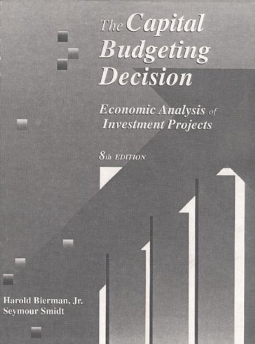 Imagen de archivo de The Capital Budgeting Decision: Economic Analysis of Investment Projects (8th Edition) a la venta por New Legacy Books