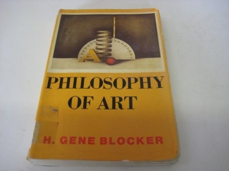 Philosophy of Art (9780023108402) by Blocker, H. Gene