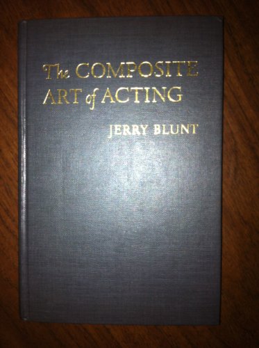 Beispielbild fr The Composite Art of Acting zum Verkauf von Best and Fastest Books