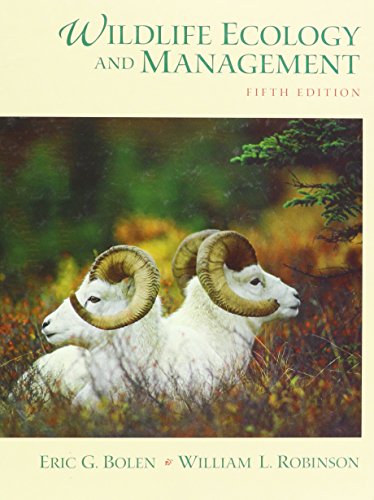 Wildlife Ecology and Management (9780023119514) by Eric G.; Robinson William L. Bolen