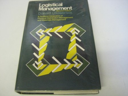 Imagen de archivo de Logistical Management : A Systems Integration of Physical Distribution Management and Materials Management a la venta por Better World Books