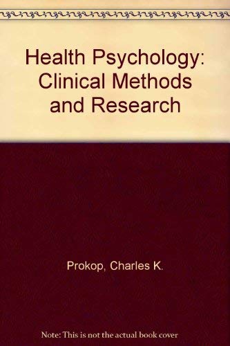 9780023134807: Health Psychology: Clinical Methods and Research