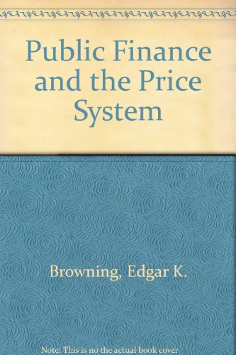 9780023156502: Public Finance and the Price System