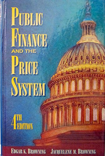 Stock image for Public Finance and the Price System (4th Edition) for sale by BookHolders