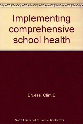 Implementing comprehensive school health (9780023156908) by Bruess, Clint E
