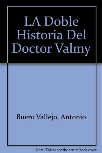 Beispielbild fr LA Doble Historia Del Doctor Valmy zum Verkauf von Heisenbooks