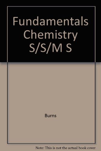 Fundamentals Chemistry S/S/M S (9780023171970) by Burns