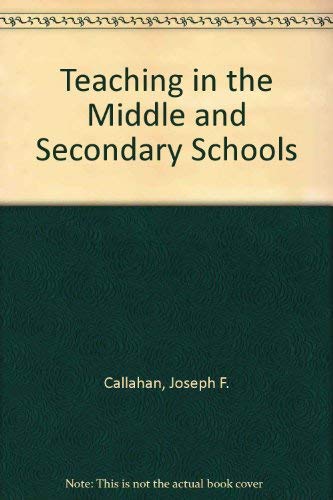 Beispielbild fr Teaching in the Middle and Secondary Schools zum Verkauf von POQUETTE'S BOOKS