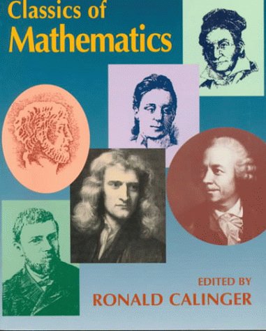 Classics of Mathematics (9780023183423) by Calinger, Ronald S.