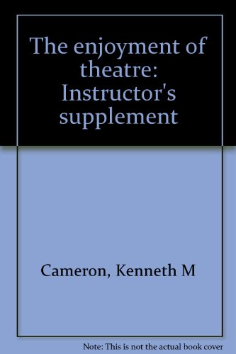 Stock image for The enjoyment of theatre: Instructor's supplement for sale by Better World Books