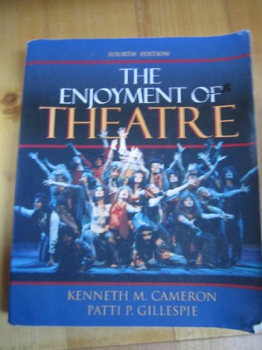 9780023184307: The Enjoyment of Theatre