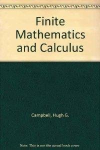 9780023186004: Finite Mathematics and Calculus: Applications in Business and the Social and Life Sciences