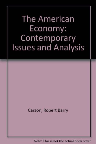 9780023195150: The American Economy: Contemporary Issues and Analysis