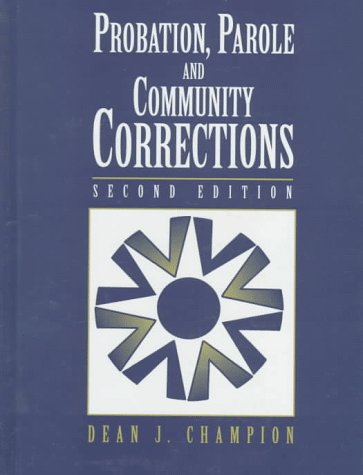 Stock image for Probation, Parole, and Community Corrections for sale by Wonder Book