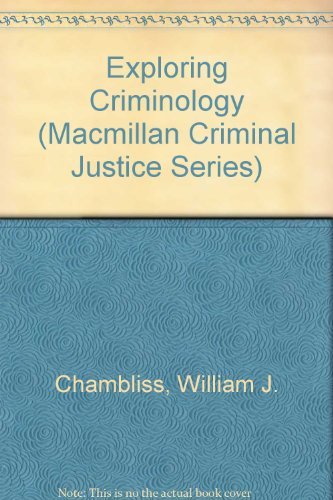 9780023207303: Exploring Criminology (Macmillan Criminal Justice Series)