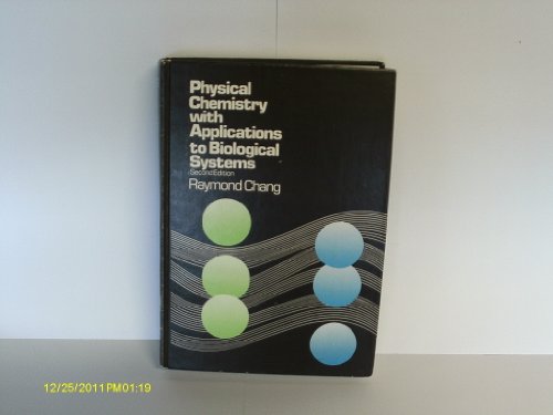 Beispielbild fr Physical Chemistry with Applications to Biological Systems zum Verkauf von WorldofBooks