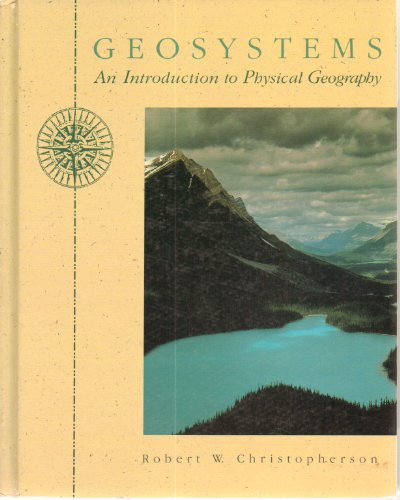 Imagen de archivo de Geosystems: An Introduction to Physical Geography a la venta por Austin Goodwill 1101