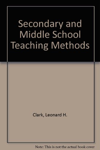 Beispielbild fr Secondary and Middle School Teaching Methods zum Verkauf von Better World Books: West