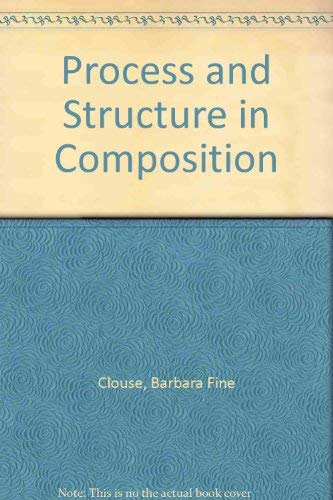 9780023229602: Process and Structure in Composition