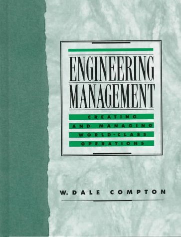 Stock image for Engineering Management: Creating and Managing World Class Operations for sale by ThriftBooks-Dallas