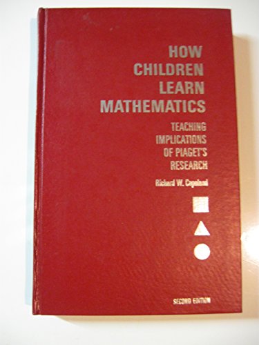 Imagen de archivo de How Children Learn Mathematics: Teaching Implications Of Piaget's Research a la venta por Hippo Books