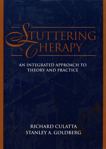 Stock image for Stuttering Therapy: An Integrated Approach to Theory and Practice Culatta, Richard and Goldberg, Stanley A. for sale by Vintage Book Shoppe
