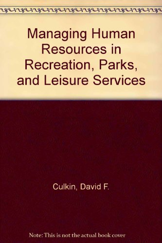 Stock image for Managing Human Resources in Recreation, Parks, and Leisure Services for sale by SecondSale