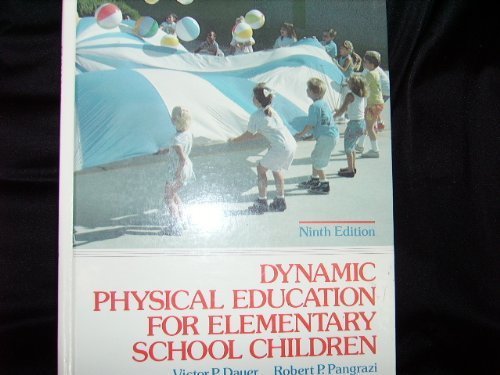 Beispielbild fr Dynamic physical education for elementary school children zum Verkauf von Wonder Book